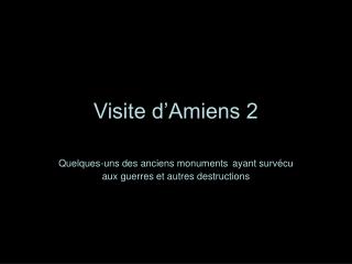 Visite d’Amiens 2