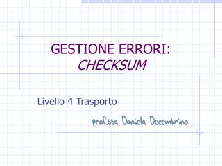 GESTIONE ERRORI: CHECKSUM