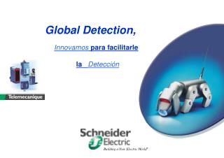Global Detection , Innovamos para facilitarle la Detección