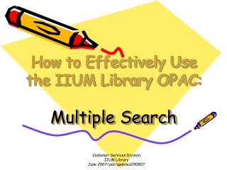 How to Effectively Use the IIUM Library OPAC: Multiple Search