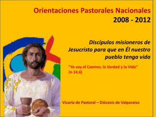 Orientaciones Pastorales Nacionales 2008 - 2012