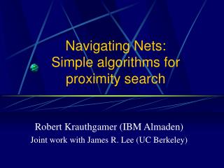 Navigating Nets: Simple algorithms for proximity search