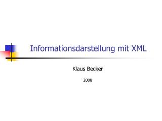 Informationsdarstellung mit XML