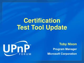 Certification Test Tool Update