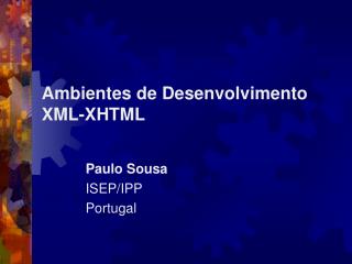 Ambientes de Desenvolvimento XML-XHTML