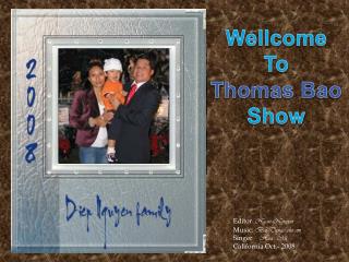 Wellcome To Thomas Bao Show