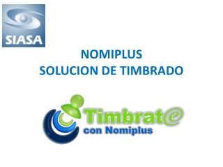 NOMIPLUS SOLUCION DE TIMBRADO