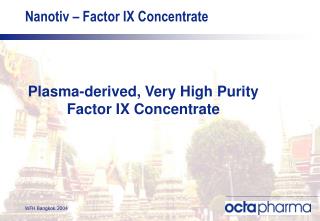 Nanotiv – Factor IX Concentrate