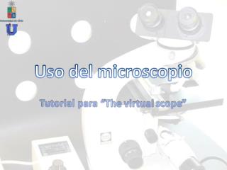 Uso del microscopio