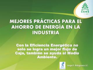 MEJORES PRÁCTICAS PARA EL AHORRO DE ENERGÍA EN LA INDUSTRIA