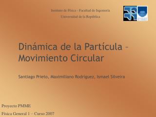 Proyecto PMME Física General 1 – Curso 2007