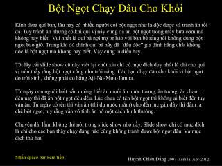 Bột Ngọt Chạy Đâu Cho Khỏi