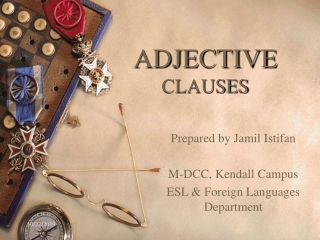 ADJECTIVE CLAUSES