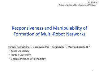 Responsiveness and Manipulability of Formation of Multi-Robot Networks
