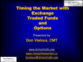 Timing the Market with Exchange Traded Funds and Options