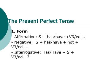 The Present Perfect Tense