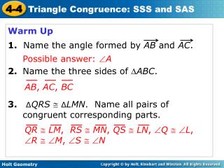 Warm Up 1. Name the angle formed by AB and AC . 2.	 Name the three sides of  ABC .