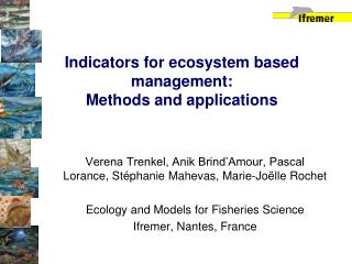 Indicators for ecosystem based management: Methods and applications