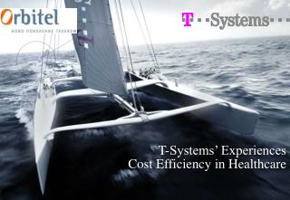 T-Systems’ Experiences Cost Efficiency in Healthcare