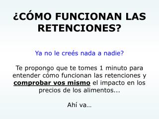 ¿CÓMO FUNCIONAN LAS RETENCIONES?