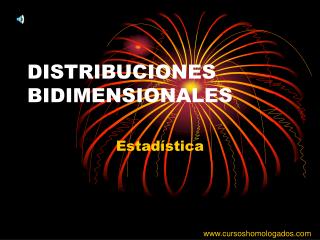 DISTRIBUCIONES BIDIMENSIONALES