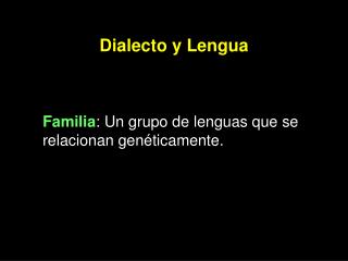 Dialecto y Lengua