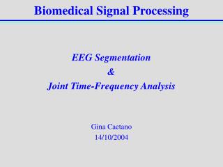 Biomedical Signal Processing