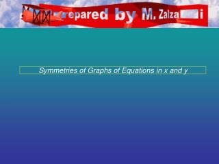 Symmetries of Graphs of Equations in x and y