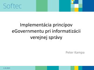 Implementácia princípov eGovernmentu pri informatizácii verejnej správy