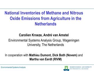 National Inventories of Methane and Nitrous Oxide Emissions from Agriculture in the Netherlands