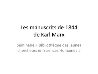 Les manuscrits de 1844 de Karl Marx