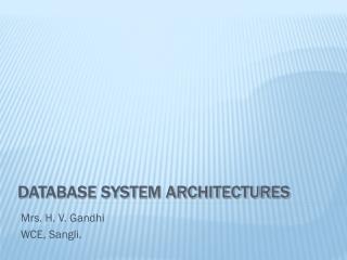 Database System Architectures