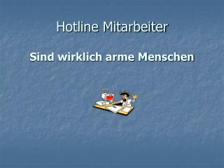 Hotline Mitarbeiter