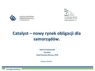 Catalyst – nowy rynek obligacji dla samorządów.