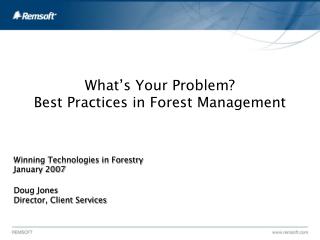 What’s Your Problem? Best Practices in Forest Management