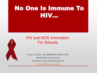 No One Is Immune To HIV…