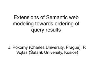 Extensions of Semantic web modeling towards ordering of query results