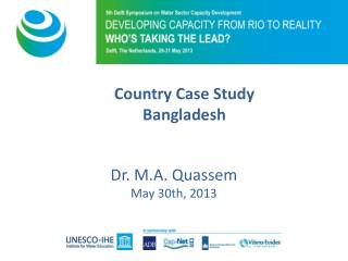 Dr. M.A. Quassem May 30th, 2013