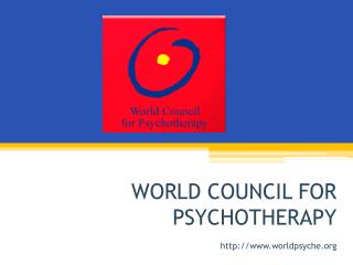 WORLD COUNCIL FOR PSYCHOTHERAPY worldpsyche