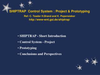 SHIPTRAP - Short Introduction Control System - Project Prototyping