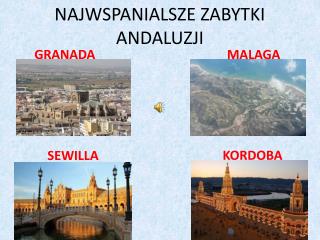 NAJWSPANIALSZE ZABYTKI ANDALUZJI