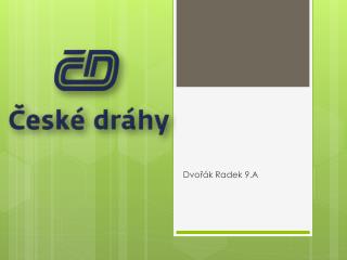 Dvořák Radek 9.A