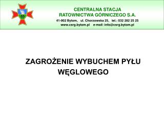 ZAGROŻENIE WYBUCHEM PYŁU WĘGLOWEGO