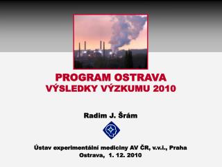 PROGRAM OSTRAVA VÝSLEDKY VÝZKUMU 2010