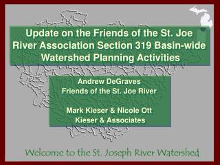Andrew DeGraves Friends of the St. Joe River Mark Kieser &amp; Nicole Ott Kieser &amp; Associates