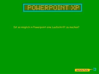 Ist es möglich in Powerpoint eine Laufschrift zu machen?
