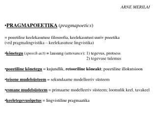 ARNE MERILAI PRAGMAPOEETIKA ( pragmapoetics )
