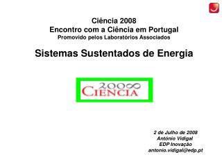 Ciência 2008 Encontro com a Ciência em Portugal Promovido pelos Laboratórios Associados