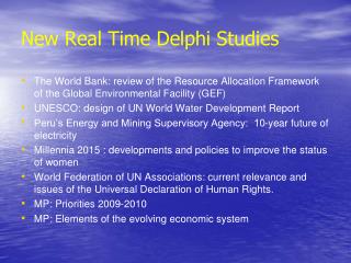 New Real Time Delphi Studies