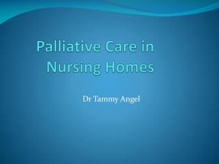 Palliative Care in Nursing Homes